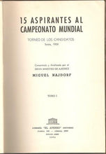 Load image into Gallery viewer, 15 Aspirantes al Campeonato Mundial Torneo de los Candidatos, Suiza 1953