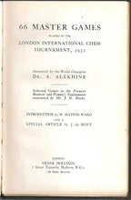 Load image into Gallery viewer, 66 Master Games played in the London International Chess Tournament, 1932