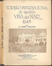 Load image into Gallery viewer, Segundo Torneo internacional de ajedrez de Viña del Mar 1945
