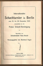 Load image into Gallery viewer, Internationales Schachturnier in Berlin vom 16 bis 28 November 1926 veranstaltet von der Freien Scach-Vereinigung
