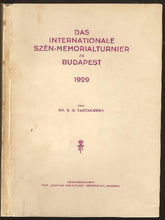 Load image into Gallery viewer, Das Internationale Szén-Memorialturnier zu Budapest 1929