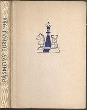 Load image into Gallery viewer, Pásmový turnaj k mistrovství světa 1954-1957, Praha, Mariánské Lázně 1954 : memoriál Jana Foltyse, mezinárodní kvalifikační turnaj I. etapy