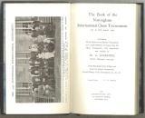 Load image into Gallery viewer, Book of the Nottingham International Chess Tournament 10th to 28th August 1936; containing all the games in the Masters' Tournament and a small selection of games from the Mindor Tournament, with Annotations