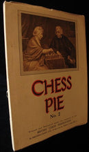 Load image into Gallery viewer, Chess Pie No 2 with Problem Supplement: the official souvenir of the British Chess Federation, issued in connection with the International Team Tournament, London, July 18-30, 1927