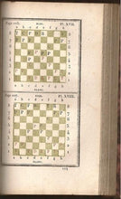 Load image into Gallery viewer, Analyse du jeu des échecs: avec une nouvelle notation abrégée, et quarante-deux planches où se trouve figurée la situation du jeu pour les renvois et les fins de partie. Nouvelle Édition. A laquelle on a joint la figure et la marche des différentes pièce