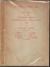 Load image into Gallery viewer, The Book of the Cambridge Springs International Tournament 1904