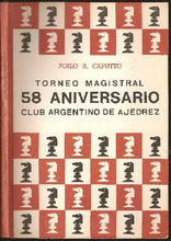 Load image into Gallery viewer, Torneo Magistral 58 Aniversario Club Argentino de Ajedrez