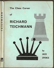 Load image into Gallery viewer, The Chess Career of Richard Teichmann 1892-1924