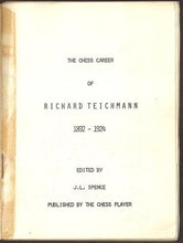 Load image into Gallery viewer, The Chess Career of Richard Teichmann 1892-1924