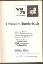 Load image into Gallery viewer, WM 76 Biel-Schweiz. Offizielles Turnierbuch. Interzonen-Turnier 9 + 10 Internationales Open, Internationales Jugendturnier, Internationales Blizturnier