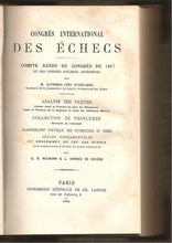 Load image into Gallery viewer, Congres international des echecs. Compte rendu du congres de 1867 et des congres d'echecs anterieurs