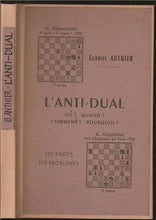 Load image into Gallery viewer, L Anti-Dual. Ou? Quand? Comment? Pourquoi?