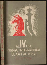 Load image into Gallery viewer, Al IV-lea Turneu International de Sah al R.P.R.