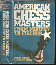 Load image into Gallery viewer, American Chess Masters from Morphy to Fischer
