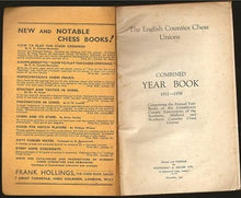 Load image into Gallery viewer, The English Counties Chess Unions Combined Year Book 1937-1938 Comprising the Annual Year Books of the Constituent County Associations of the Southern Midland and Northern Counties Chess Unions