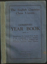 Load image into Gallery viewer, The English Counties Chess Unions Combined Year Book 1935-1936 Comprising the Annual Year Books of the Constituent County Associations of the Southern Midland and Northern Counties Chess Unions