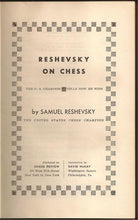 Load image into Gallery viewer, Reshevsky on Chess: The U S Champion Tells How He Wins