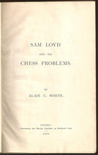 Load image into Gallery viewer, Sam Loyd and his Chess Problems