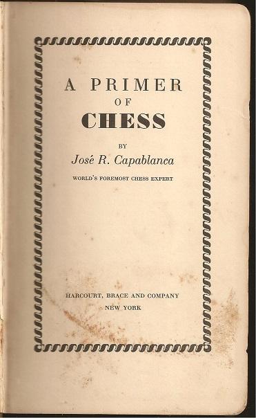 Before the bitterness; Capablanca and Alekhine playing their first