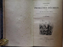 Load image into Gallery viewer, Collection de plus Beaux Problemes d'Echecs au nombre de plus de Deux Mille, Recueillis dans les Auteurs Anciens et Modernes
