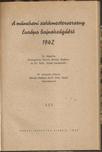Load image into Gallery viewer, A muncheni sakkmesterverseny Europa bajnoksagaert 1942