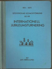 Load image into Gallery viewer, 1911-1971 Stockholms Schackforbund 60 Ar Internationell Jubileumsturnering