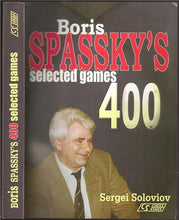 Load image into Gallery viewer, Boris Spassky's 400 Selected Games