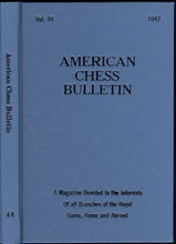 Load image into Gallery viewer, American Chess Bulletin Volume 44