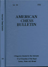 Load image into Gallery viewer, American Chess Bulletin Volume 50