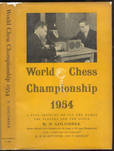 Load image into Gallery viewer, World Chess Championship 1954: A Full Account of all the Games and the Players and the Scene