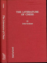 Load image into Gallery viewer, The Literature of Chess
