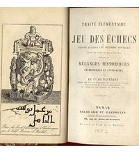 Load image into Gallery viewer, Traité élémentaire du jeu des échecs exposé d'après une méthode nouvelle pour en faciliter l'étude précédé de mélanges historiques Anecdotiques et Litteraires