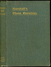 Load image into Gallery viewer, Chess Openings with Biographical Sketch and Section of Thirty Two Games Played in 1899-1904