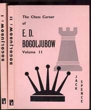 Load image into Gallery viewer, The Chess Carrer of E D Bogoljubow 1909-1952