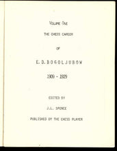 Load image into Gallery viewer, The Chess Carrer of E D Bogoljubow 1909-1952