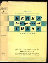 Load image into Gallery viewer, Keres' Best Games of Chess 1931-1940