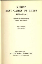 Load image into Gallery viewer, Keres' Best Games of Chess 1931-1940