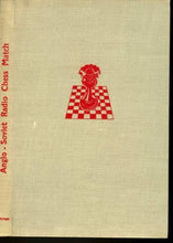 Load image into Gallery viewer, The Anglo-Soviet Radio Chess Match