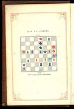 Load image into Gallery viewer, English Chess Problems; containing in Parts I & II a selection of the Best Problems by English composers, living and lately deceased; and, in Part II, a set specially composed for this work and not hitherto published