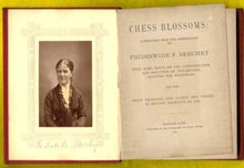 Load image into Gallery viewer, Chess Blossoms: A Selection from the Compositions of Frideswide F Beechey; with some hints on the Construction of two-movers adapted for beginners, and prize problems, end games and verses in British Tourneys of 1882