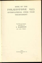 Load image into Gallery viewer, Book of the Folkestone 1933 International Chess Team Tournament