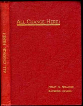 Load image into Gallery viewer, All Change Here! A Treatise on the Change-mate Two-Mover together with a Collection of 325 Examples