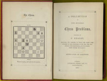 Load image into Gallery viewer, A Collection of Two Hundred Chess Problems ... including the Problems to which the Prizes were awarded by the Committees of the