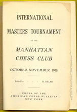 Load image into Gallery viewer, International Master's Tournament Manhattan Chess Club, New York, 1918