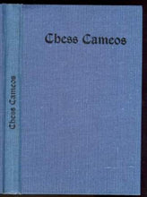 Load image into Gallery viewer, Chess Cameos: A Treatise on the Two-Move Problem