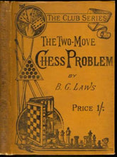 Load image into Gallery viewer, The Two-Move Chess Problem