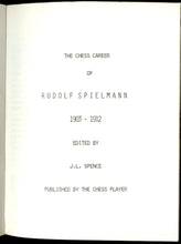 Load image into Gallery viewer, The Chess Career of Rudolph Spielmann