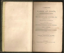 Load image into Gallery viewer, A Selection of Games at Chess, Actually Played in London, by the late Alexander M'Donnell, Esq