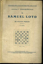 Load image into Gallery viewer, Samuel Loyd: 160 Utvalda Problem