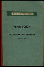 Load image into Gallery viewer, Yearbook of the American Chess Federation. Volume 1, 1935 Comprising Sixty Games from the Milwaukee Tournament